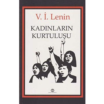 Kadınların Kurtuluşu - Vladimir İlyiç Lenin