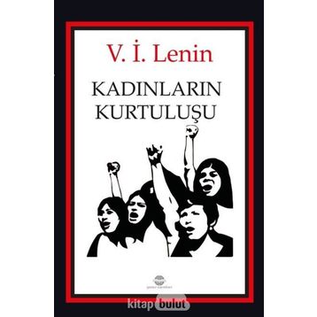 Kadınların Kurtuluşu - Vladimir İlyiç Lenin