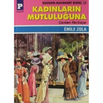 Kadınların Mutluluğuna - Emile Zola