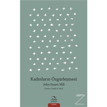 Kadınların Özgürleşmesi - John Stuart Mill