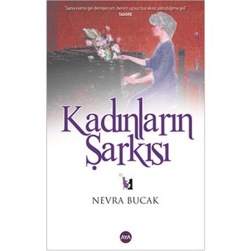 KADINLARIN ŞARKISI - NEVRA BUCAK
