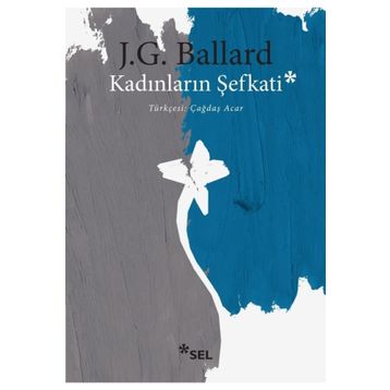 Kadınların Şefkati - J. G. Ballard