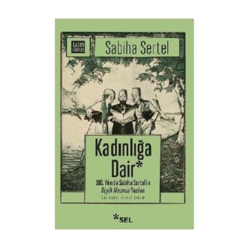 Kadınlığa Dair - Sabiha Sertel
