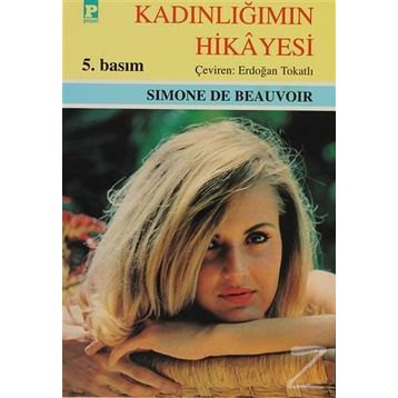 KADINLIĞIMIN HIKAYESI - SIMONE DE BEAUVOIR