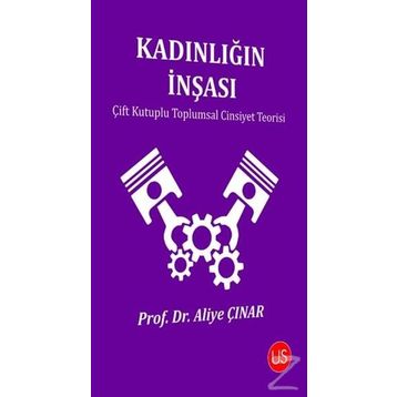 Kadınlığın İnşası - Aliye Çınar