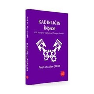 Kadınlığın İnşası - Aliye Çınar