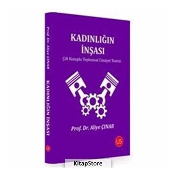 Kadınlığın İnşası - Aliye Çınar
