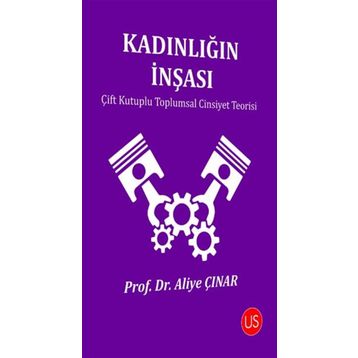 Kadınlığın İnşası - Aliye Çınar