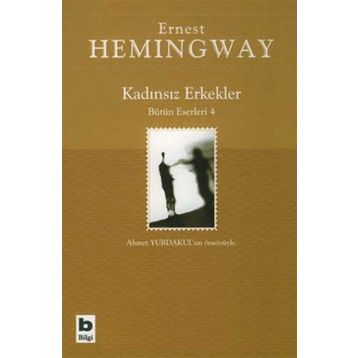 KADINSIZ ERKEKLER - GENEL