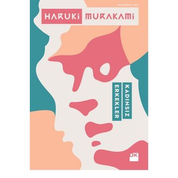 Kadınsız Erkekler - Haruki Murakami