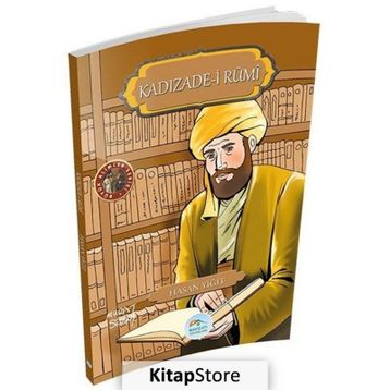 Kadızade-i Rumi - Hasan Yiğit
