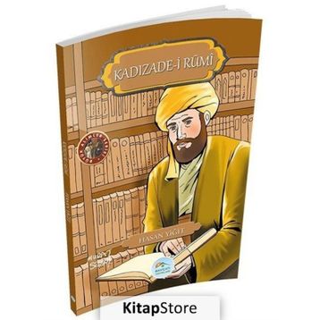 Kadızade-i Rumi - Hasan Yiğit