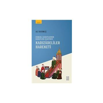 Kadızadeliler Hareketi - Ali Durmuş
