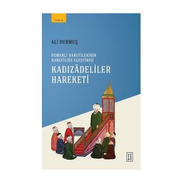 Kadızadeliler Hareketi - Ali Durmuş