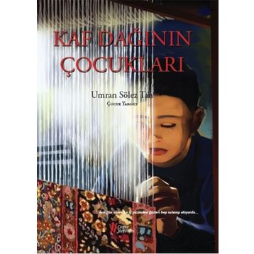 Kaf Dağının Çocukları - Umran Sölez Tan