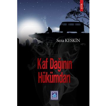 KAF DAĞININ HÜKÜMDARI - SEZA KESKIN