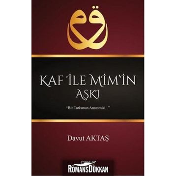 Kaf İle Mim’in Aşkı - Davut Aktaş