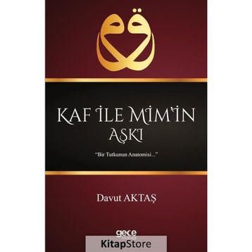 Kaf İle Mim’in Aşkı - Davut Aktaş