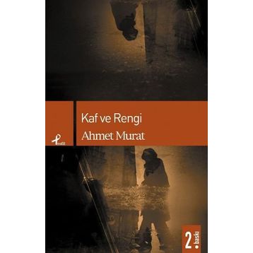 KAF VE RENGI - AHMET MURAT