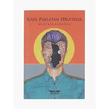 Kafa Parlatan Hikayeler Mustafa Aydoğdu