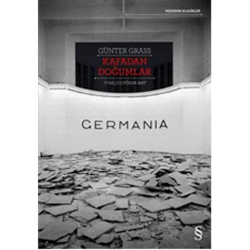 Kafadan Doğumlar - Germania - Günter Grass