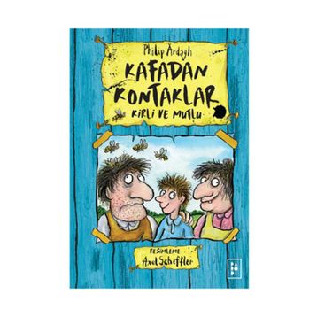 Kafadan Kontaklar - Kirli ve Mutlu - Philip Ardagh