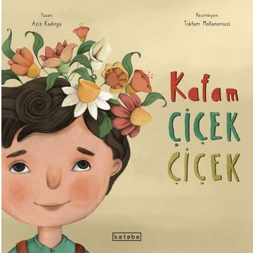 Kafam Çiçek Çiçek Ketebe Çocuk