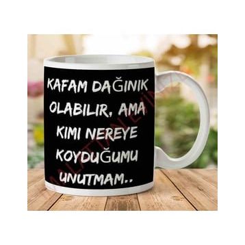 Kafam Dağınık Olabilir Baskılı Kupa