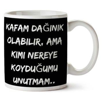 Kafam Dağınık Olabilir Baskılı Kupa