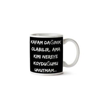 Kafam Dağınık Olabilir Baskılı Kupa