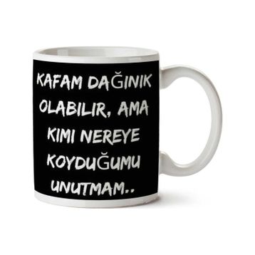 Kafam Dağınık Olabilir Baskılı Kupa