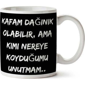 Kafam Dağınık Olabilir Baskılı Kupa