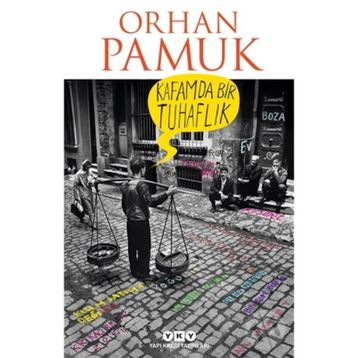 Kafamda Bir Tuhaflık - Orhan Pamuk