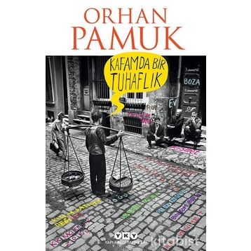 Kafamda Bir Tuhaflık - Orhan Pamuk