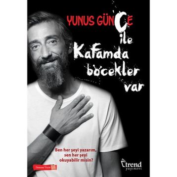 Kafamda Böcekler Var - Yunus Günçe