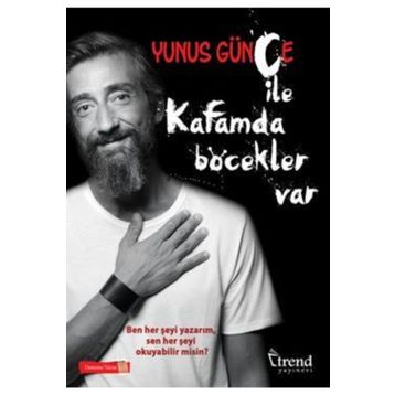 Kafamda Böcekler Var - Yunus Günçe