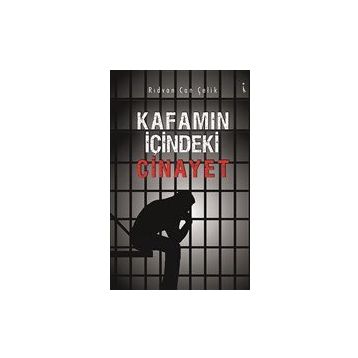 Kafamın İçindeki Cinayet - Rıdvan Can Çelik
