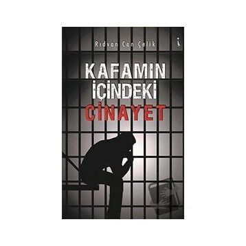 Kafamın İçindeki Cinayet - Rıdvan Can Çelik