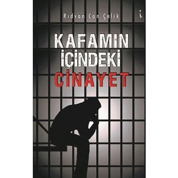 Kafamın İçindeki Cinayet - Rıdvan Can Çelik