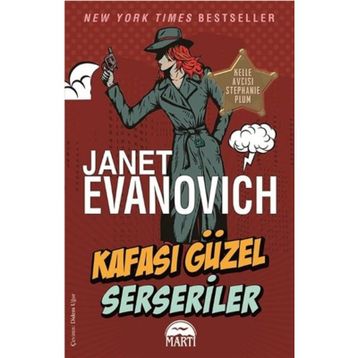 Kafası Güzel Serseriler - Janet Evanovich