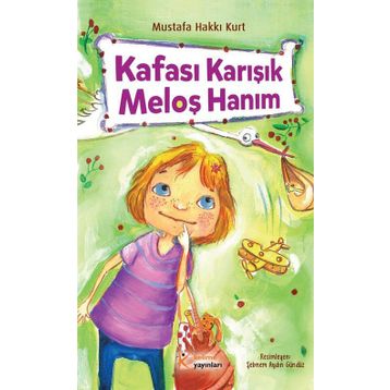 Kafası Karışık Meloş Hanım - Mustafa Hakkı Kurt