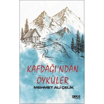 Kafdağı'ndan Öyküler - Mehmet Ali Çelik