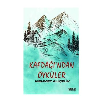 Kafdağı'ndan Öyküler - Mehmet Ali Çelik