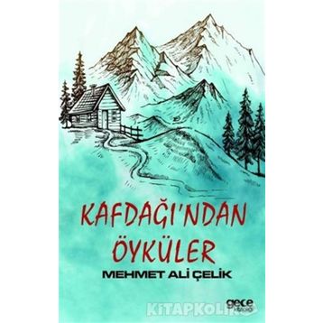 Kafdağı'ndan Öyküler - Mehmet Ali Çelik