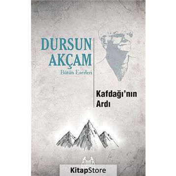 KAFDAĞI'NIN ARDI - DURSUN AKÇAM