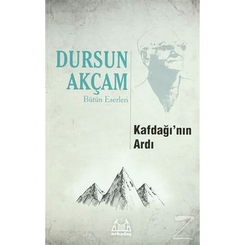 KAFDAĞI'NIN ARDI - DURSUN AKÇAM