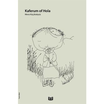 Kaferum Of Hola - Merve Küçükakyüz