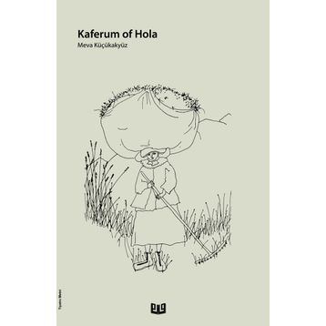 Kaferum Of Hola - Merve Küçükakyüz
