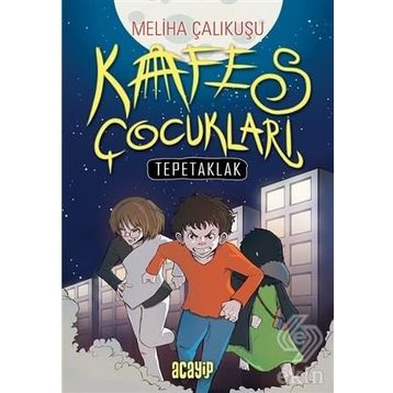 Kafes Çocukları - Meliha Çalıkuşu