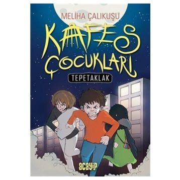 Kafes Çocukları - Meliha Çalıkuşu